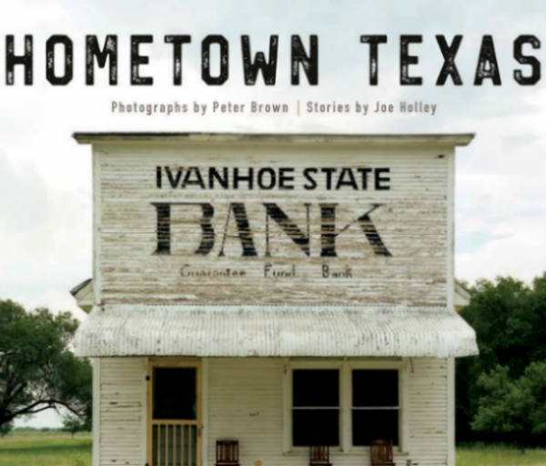 Hometown Texas Joe Holley Peter Brown